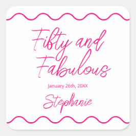 Fifty and Fabulous Pink Script Fyrkantigt Klistermärke