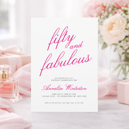 Fifty and Fabulous Script Pink 50th Birthday Party Inbjudningar