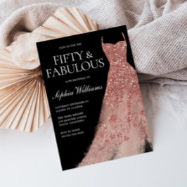 Fifty & Fabulous! Rose Gold Dress 50th Birthday Inbjudningar