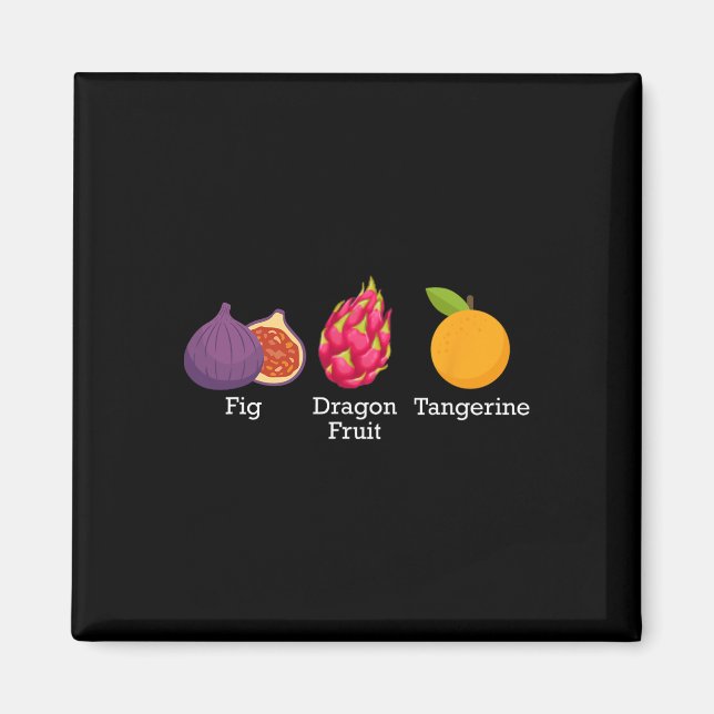 Fig Dragon Fruit Tangerine Fruit Subtle Trump Magnet (Framsidan)