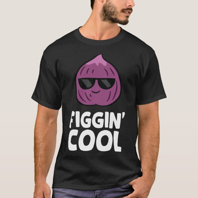 Fig Pun Figgin Coola Kärlek Figs T Shirt (Framsida)