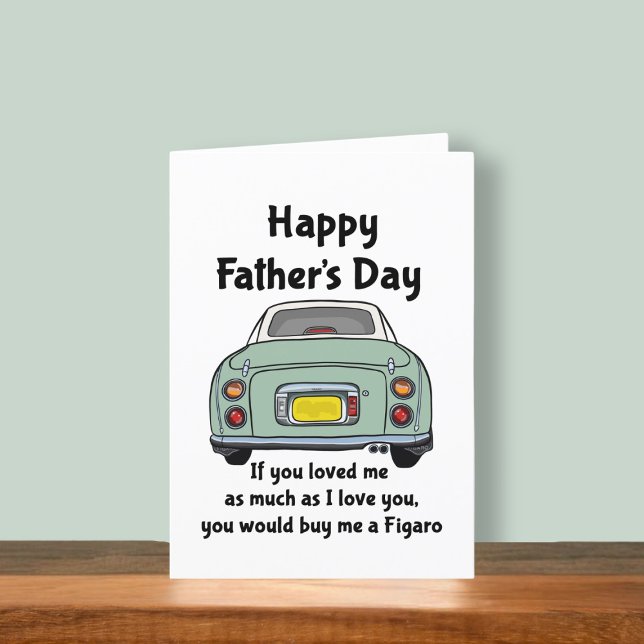 Figarkort Grönt Figaro Car Fars dag Kort (Fun figgy Father's Day card to send to your dad. He may buy you a figaro is you ask nicely)