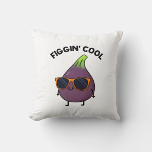 Figgin Coola Funny Fig Food Pun Kudde