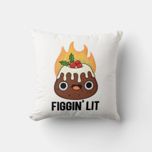 Figgin Lit Funny Figgy Pudding Pun Kudde