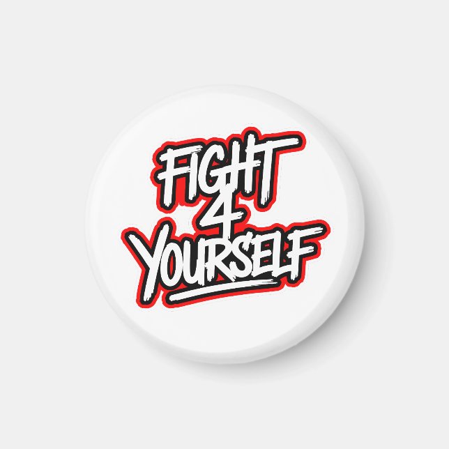 Fight 4 yourself magnet (Framsidan)