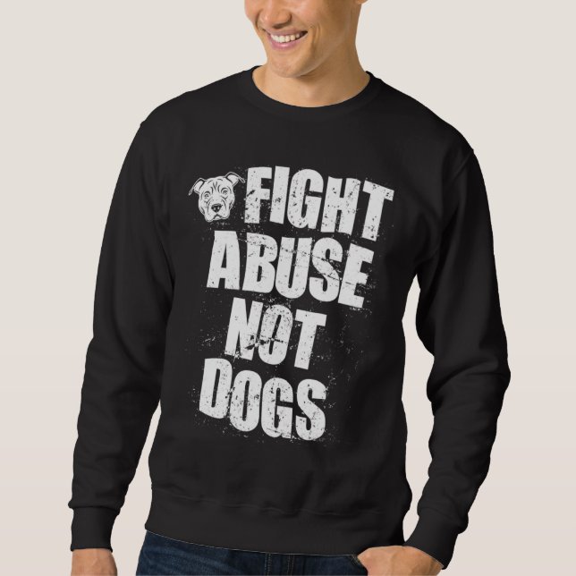 Fight Abuse Not Dogs  Pitbull Dog   Animal Shelter Lång Ärmad Tröja (Framsida)