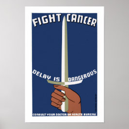 Fight Cancer ~ Delay is Dangerous Poster