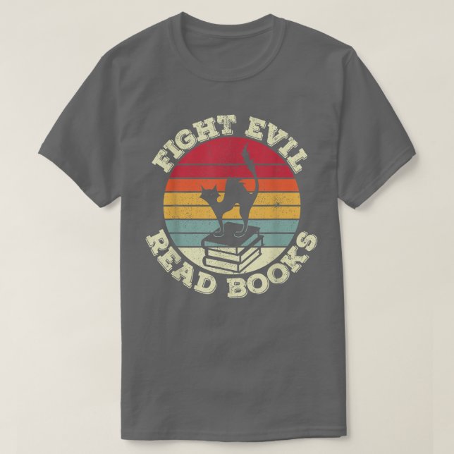 Fight Evil Read Bokar, Cat Lover T Shirt (Design framsida)