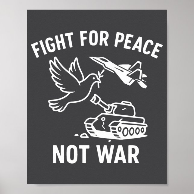 Fight For Peace Not War Anti War Stateme _1  Poster (Framsidan)