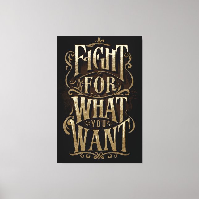Fight for what you want canvastryck (Framsida)