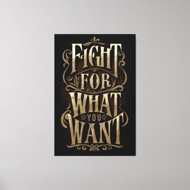 Fight for what you want canvastryck (Framsida)