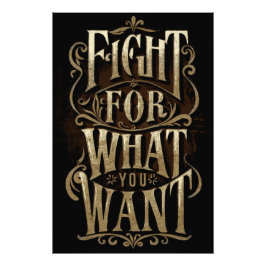 Fight for what you want fototryck