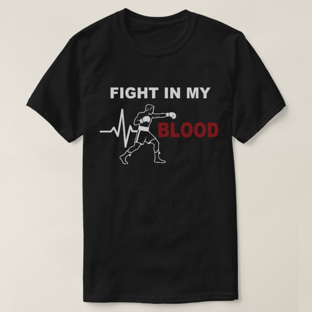 Fight In My Blood Boxing Motivation T Shirt (Design framsida)