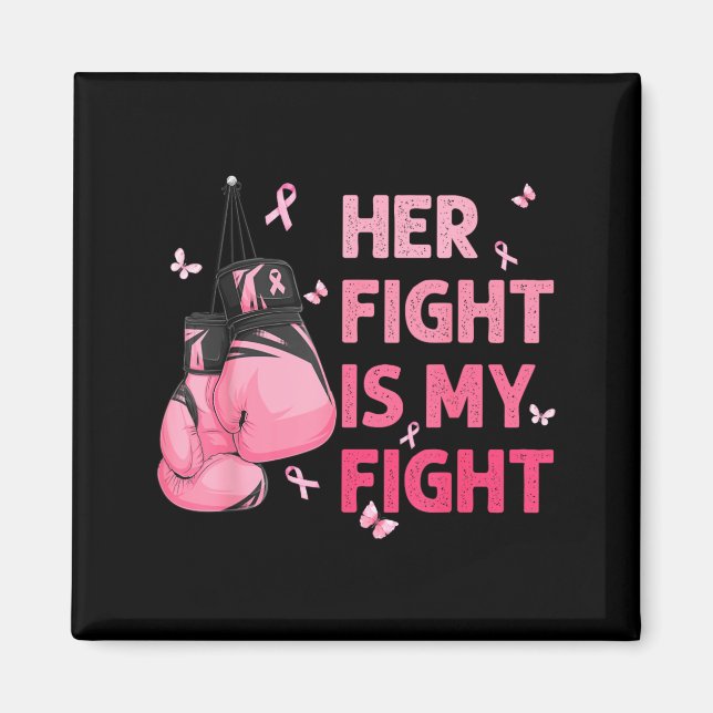 Fight Is Fight Bröstcancer Medvetenhet Suprt Squad Magnet (Framsidan)