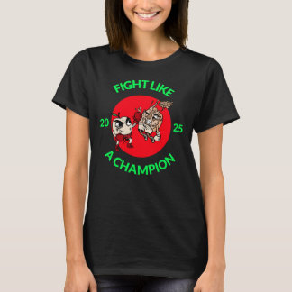 Fight Like a Champion T Shirt