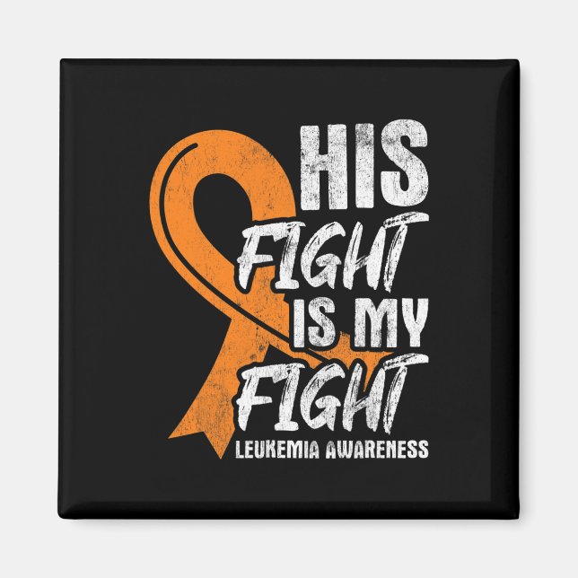 Fight My Fight Leukemi Medvetenhet Band Leukemi  Magnet (Framsidan)
