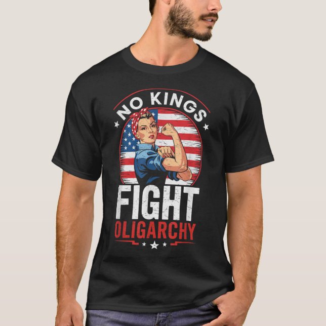 Fight Oligarchy Protest Sign Democracy No Kings In T Shirt (Framsida)