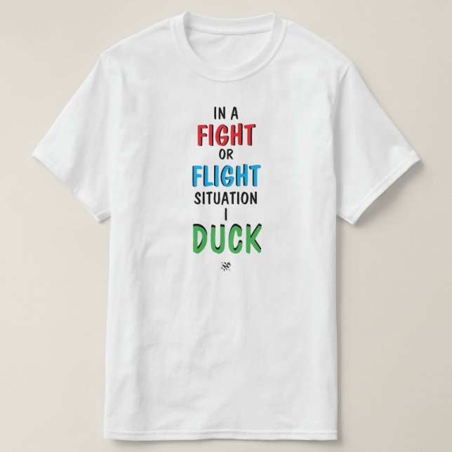 Fight or Flight Funny Survival Humor Shirt T (Design framsida)