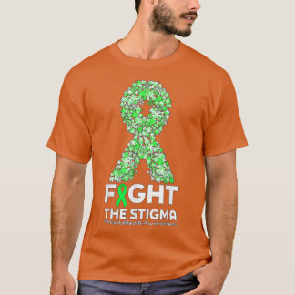 Fight The Stigma Green Ribbon Flower Mental Health T Shirt