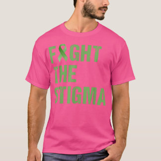 Fight The Stigma, Raise Awareness Of Mental Health T Shirt