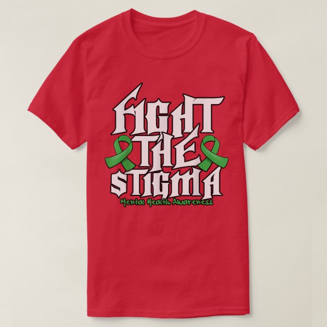 Fight The Stigma T Shirt (Design framsida)