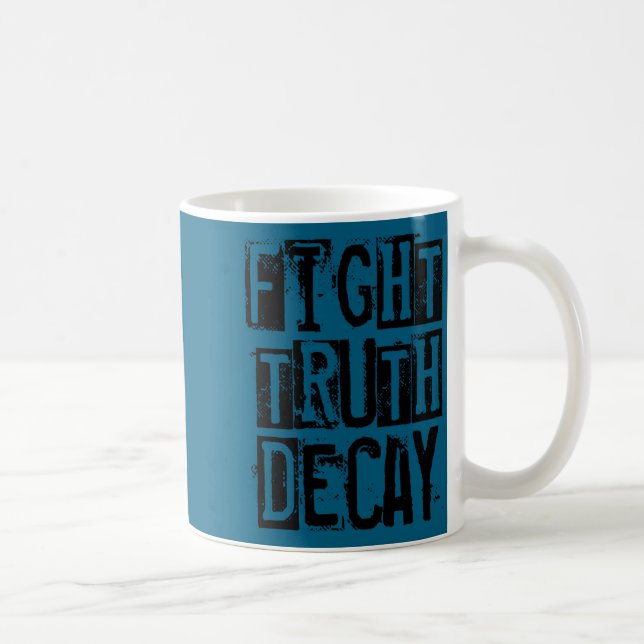 Fight Truth Decay  Kaffemugg (Höger)
