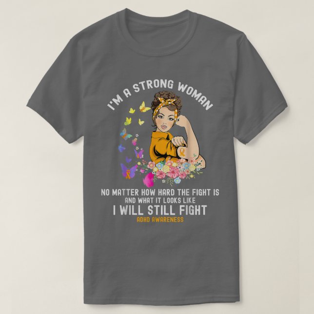 Fighting ADHD I'm A Strong Woman  T Shirt (Design framsida)