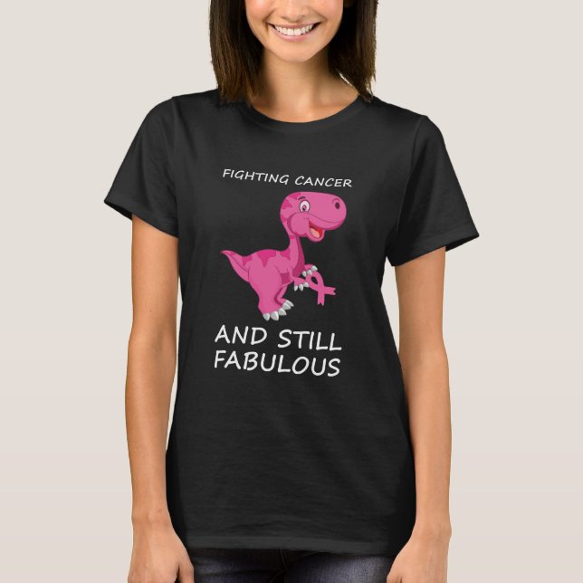 Fighting Cancer And Still Fabulous Breast Cancer T Shirt (Framsida)