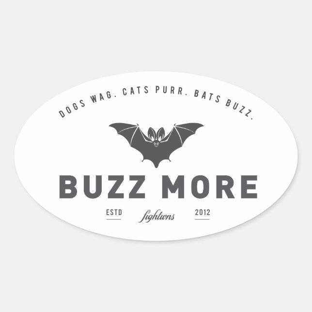 Fightwns - "Buzz More"-märke Ovalt Klistermärke (Framsida)