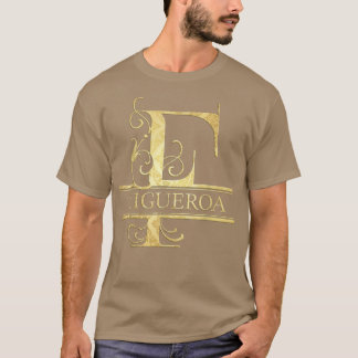 Figueroa Name  T Shirt