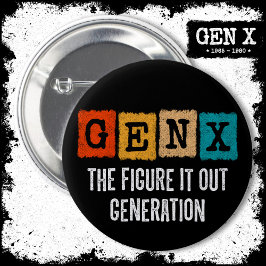 Figur IT Out Generation X Gen Xer Funny Gen X Knapp