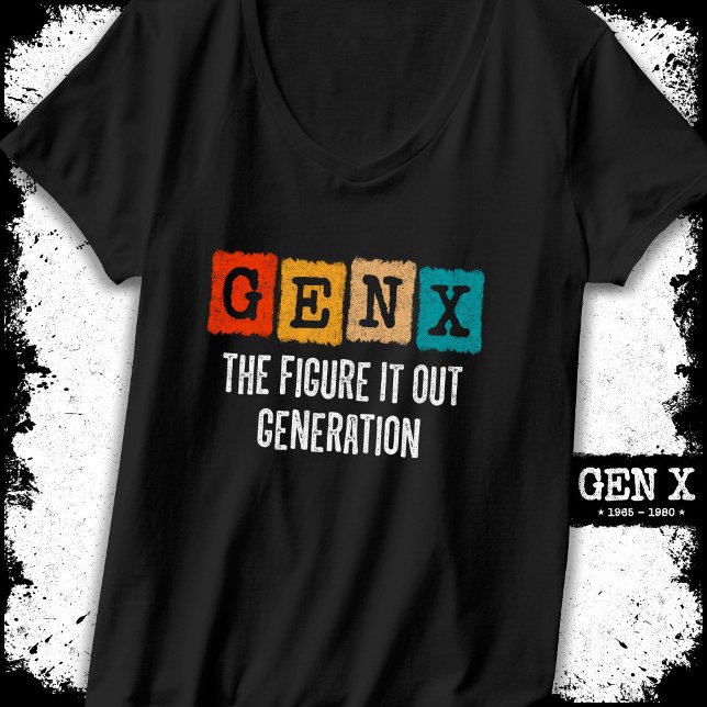 Figur IT Out Generation X Gen Xer Funny Gen X T Shirt (Skapare uppladdad)