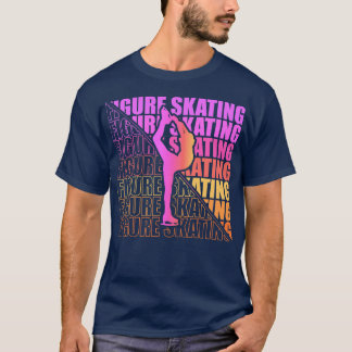 Figur Skater Figur Skating Klubb Sport Girl Ice 1 T Shirt