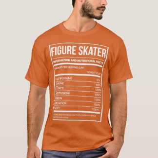 Figur Skater Funny Figur Skating Nutrition Label T Shirt