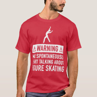 Figur Skating Funny Gift T Shirt