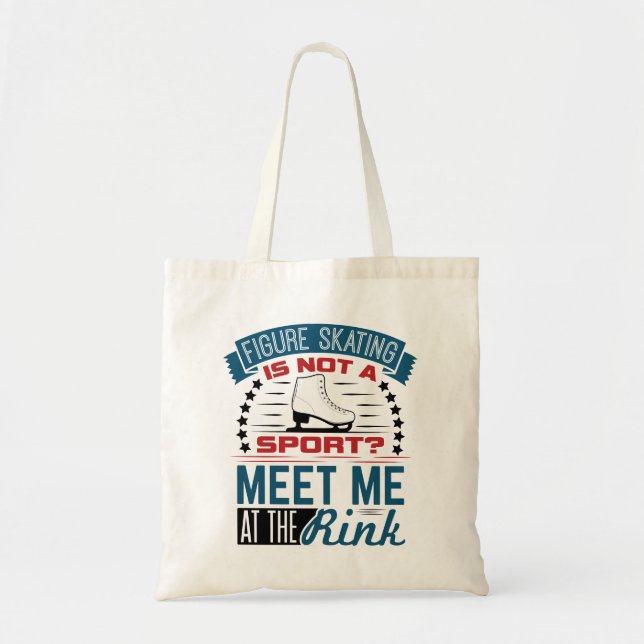 Figur Skating Not a Sport Mötte mig på Rink Tygkasse (Framsidan)