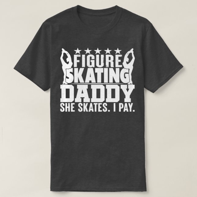 Figur Skating Pappa Shirt Funny Skater Gift Ice Sk T (Design framsida)