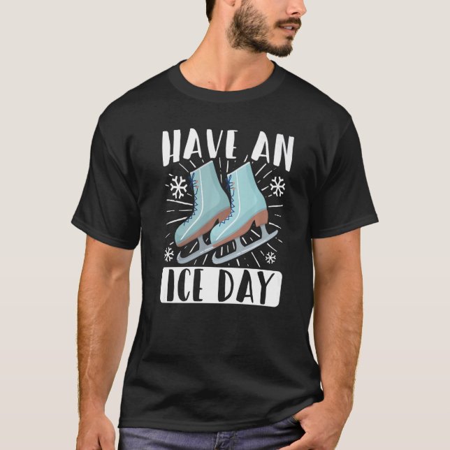 Figure Skater Have An Ice Day Skating T Shirt (Framsida)