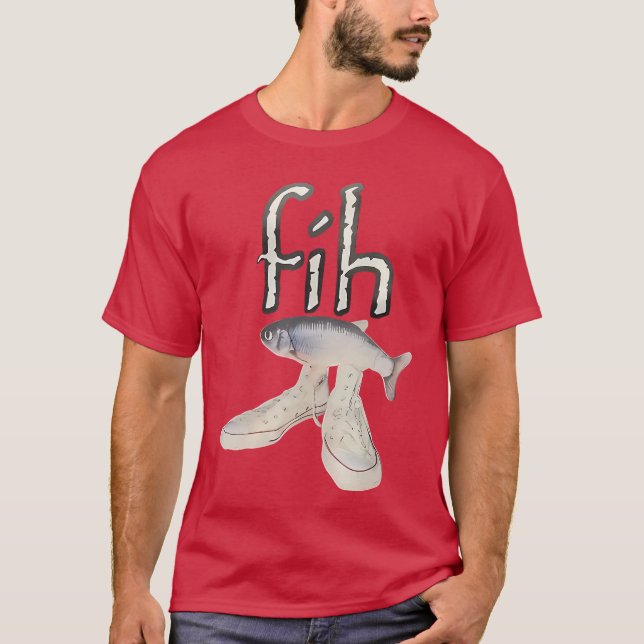Fih Shoes Fish Funny Misspelled Fish Meme Fih Call T Shirt (Framsida)