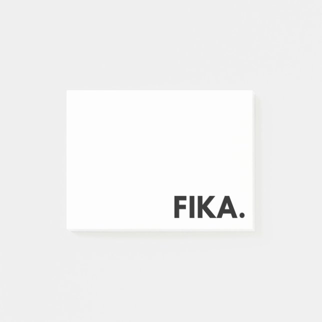FIKA. Anteckningar i fetstil efter Post-it Block (Framsida)