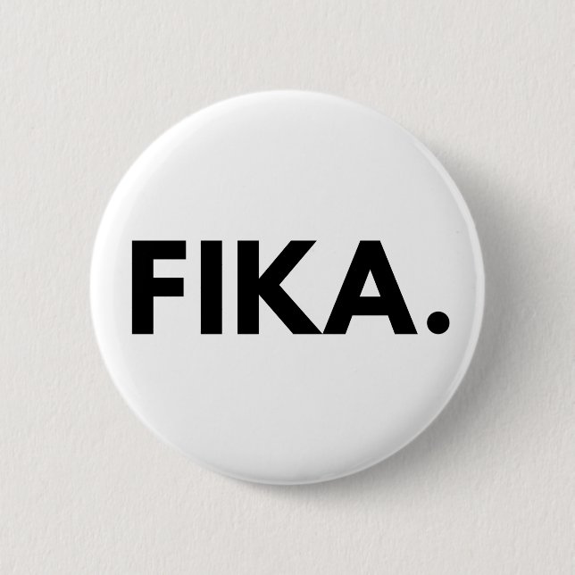 FIKA. Fet knapp (Framsida)
