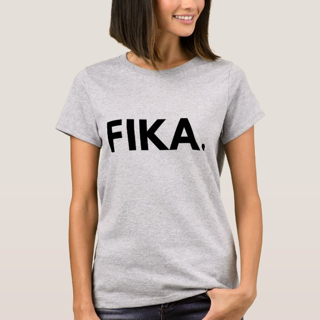 FIKA. Fet T-shirt (Framsida)