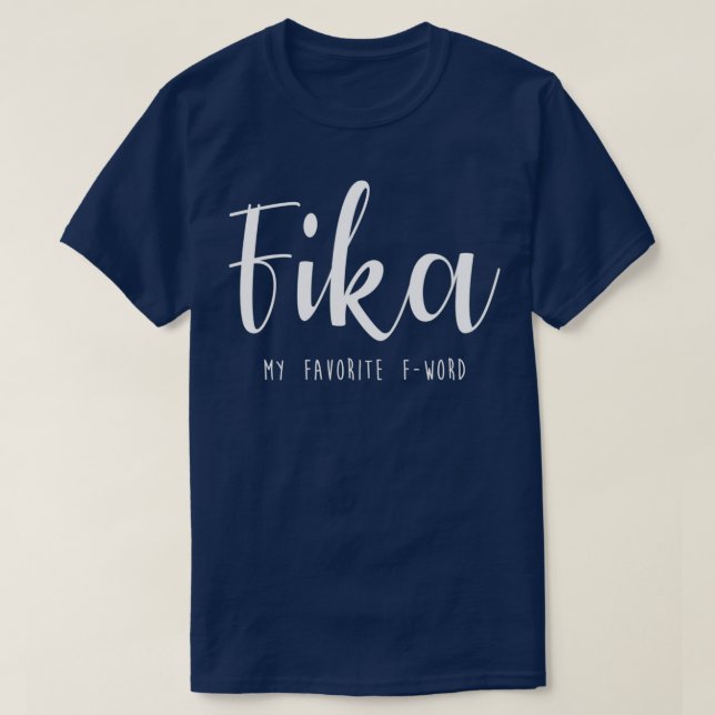 Fika swedisch Sverige Det är roligt att säga dekor T Shirt (Design framsida)