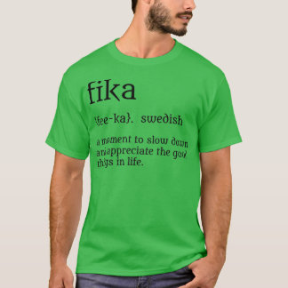 Fika T Shirt