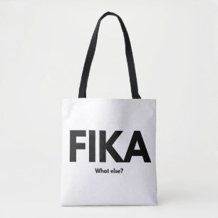 Fika vad mer? Svettkaffeofferter T-Shirt Tot Tygkasse