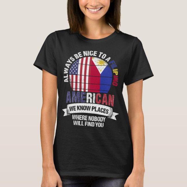 Filipina American Vi känner Ställen Phillipines Fl T Shirt (Framsida)