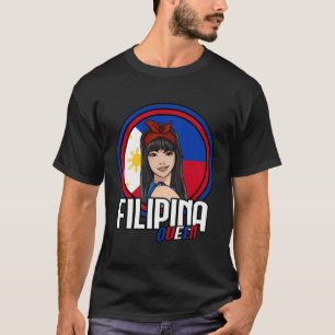 Filipina Queen Filipino Flagga Filippinerna Pilipi T Shirt