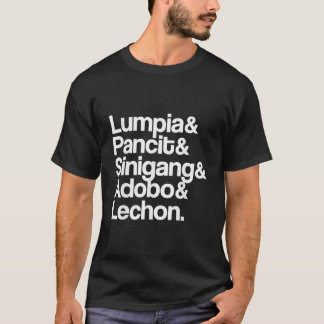 Filipino Food Lumpia Pancit Sinigang Adobo Lechon T Shirt