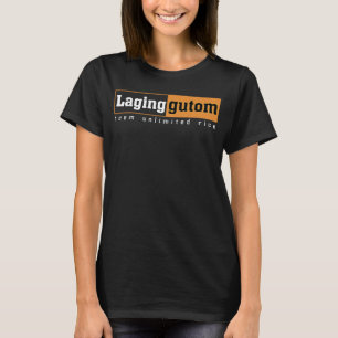 Filipino Laging Gcustom Alltid Gcustom Hungrig Ado T Shirt