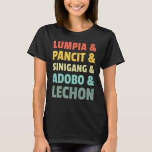 Filipino Philippine Food Lumpia Pancit Sinigang Ad T Shirt